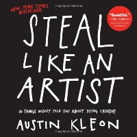 Steal Like an Artist by Austin Kleon