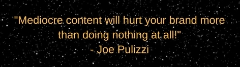 Joe Pulizzi Quote from Content Marketing World 2016