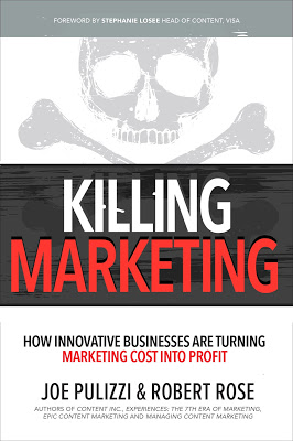 Killing Marketing by Joe Pulizzi and Robert Rose